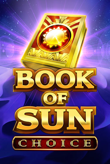 Book of Sun Choice популярный слот бесплатная демо-версия | Azino 777