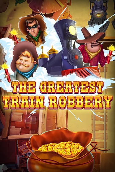 The Greatest Train Robbery популярный слот бесплатная демо-версия | Azino 777